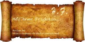 Hübner Fridolin névjegykártya